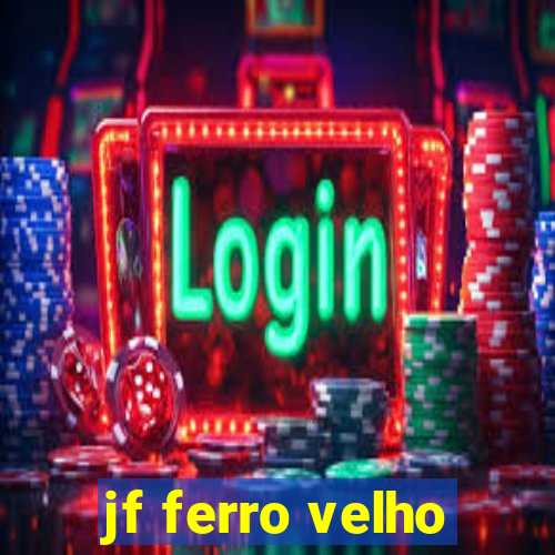 jf ferro velho