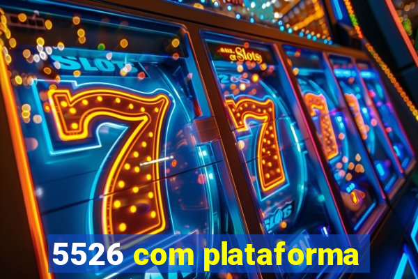 5526 com plataforma