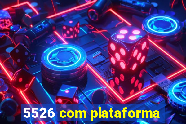 5526 com plataforma