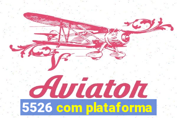 5526 com plataforma