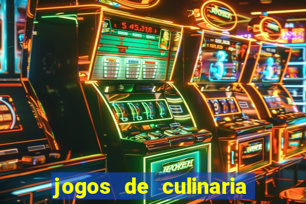 jogos de culinaria da sara