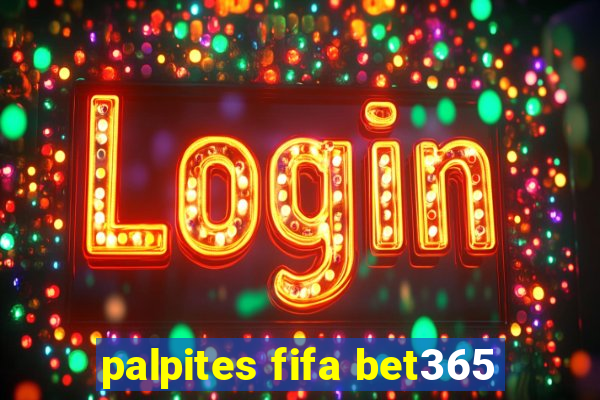 palpites fifa bet365