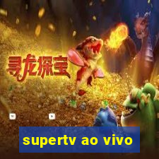 supertv ao vivo