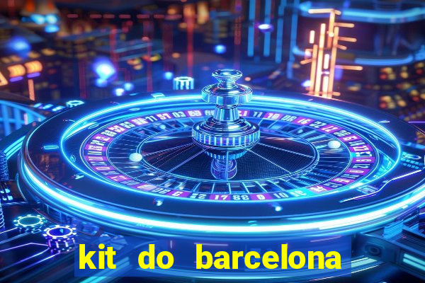 kit do barcelona dls 19