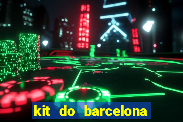 kit do barcelona dls 19