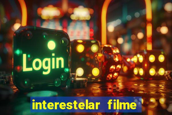 interestelar filme completo dublado telegram interestelar