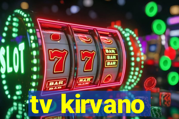 tv kirvano