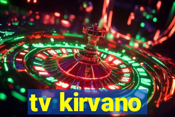 tv kirvano