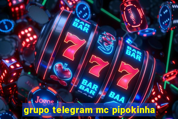 grupo telegram mc pipokinha