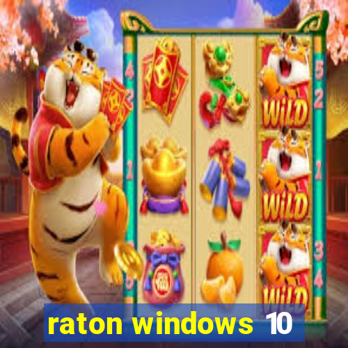 raton windows 10