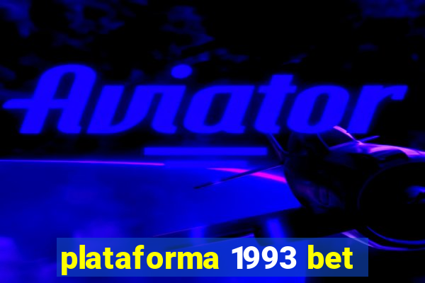 plataforma 1993 bet