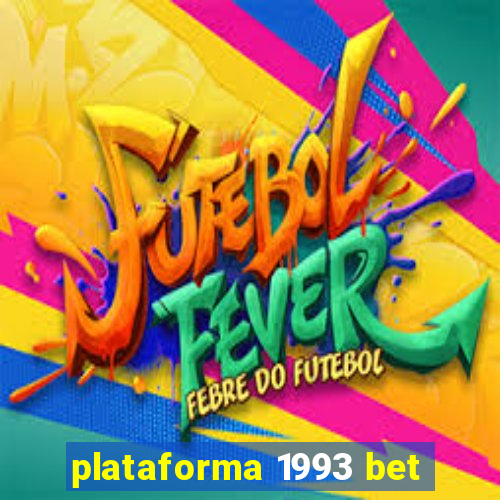 plataforma 1993 bet