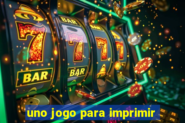 uno jogo para imprimir