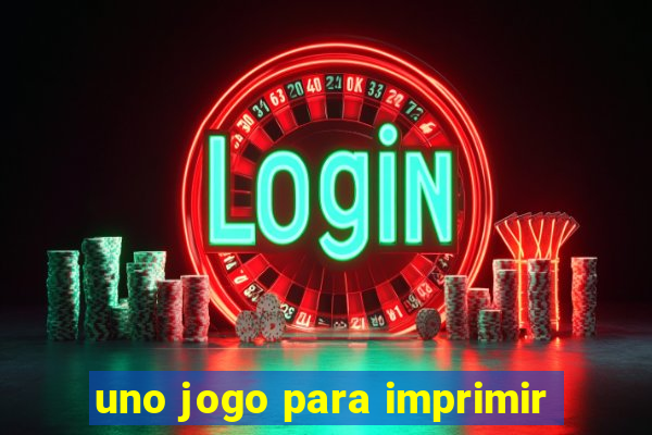 uno jogo para imprimir