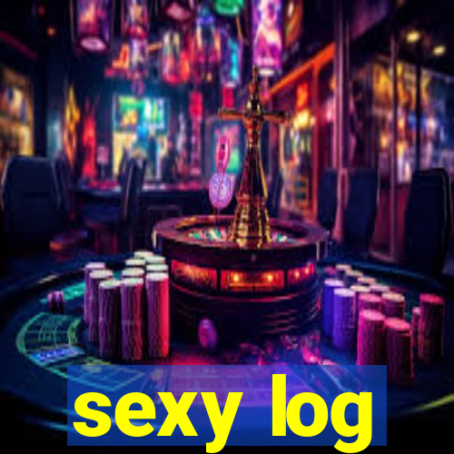 sexy log