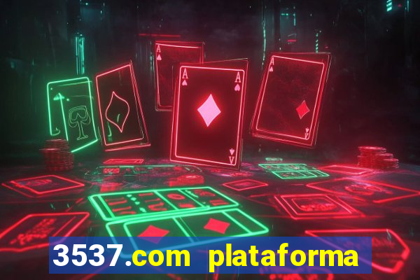 3537.com plataforma de jogos