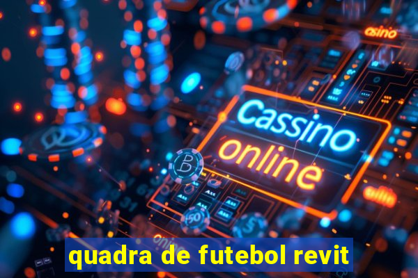 quadra de futebol revit