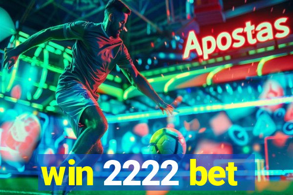 win 2222 bet