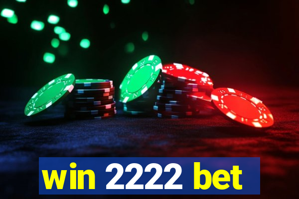 win 2222 bet