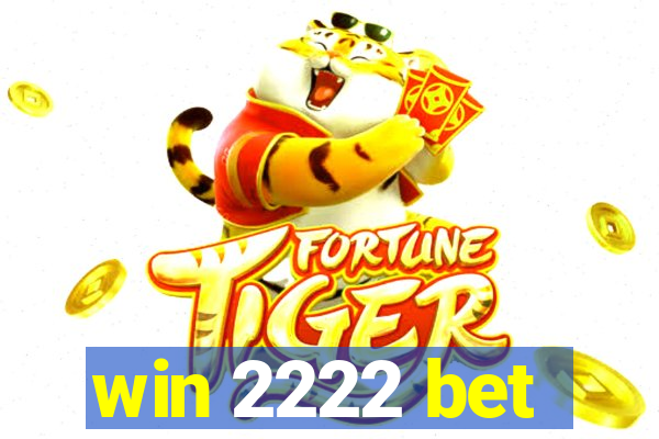 win 2222 bet