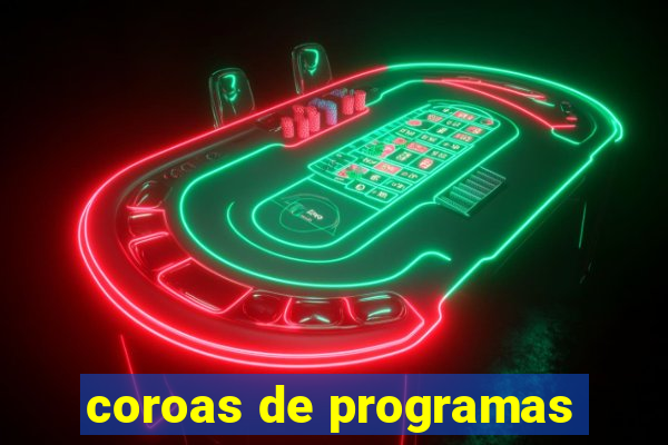 coroas de programas