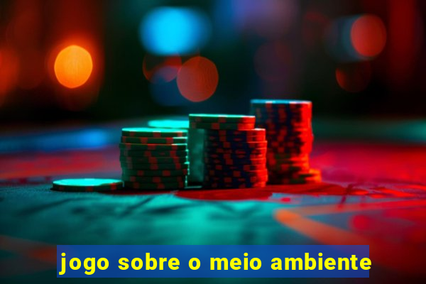 jogo sobre o meio ambiente