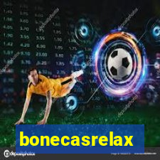 bonecasrelax