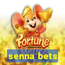 senna bets