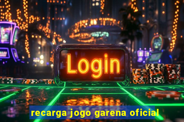 recarga jogo garena oficial