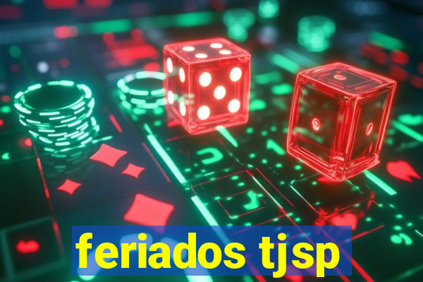 feriados tjsp