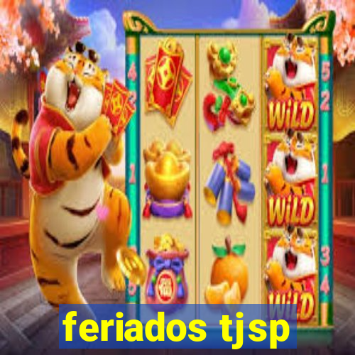 feriados tjsp