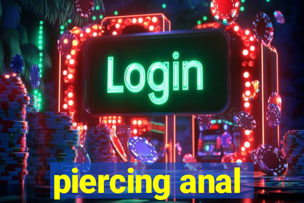 piercing anal