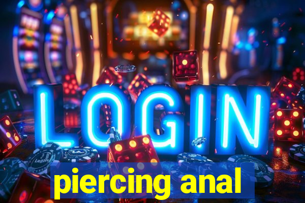 piercing anal