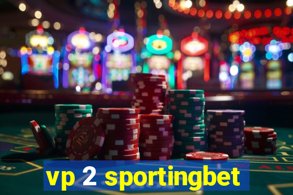 vp 2 sportingbet