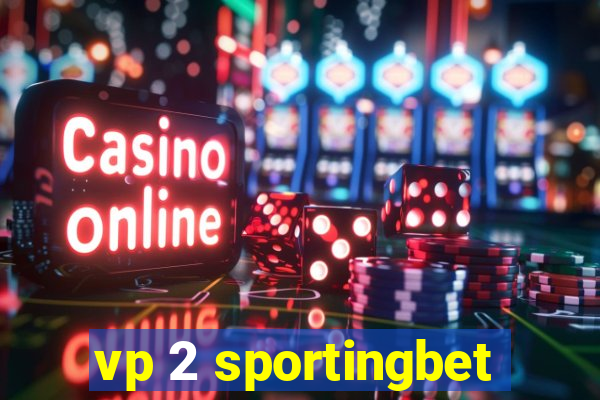 vp 2 sportingbet