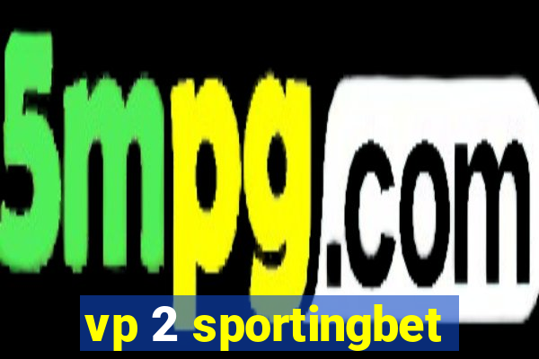 vp 2 sportingbet