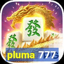 pluma 777