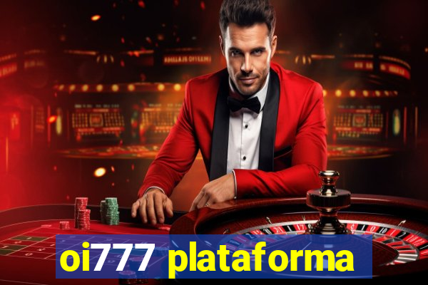 oi777 plataforma