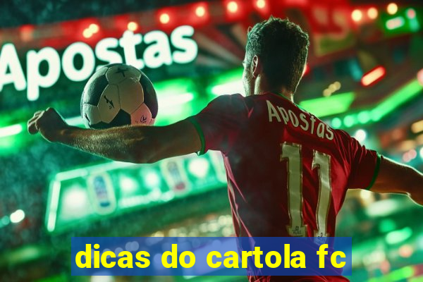 dicas do cartola fc