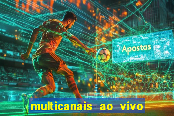 multicanais ao vivo jogo do flamengo