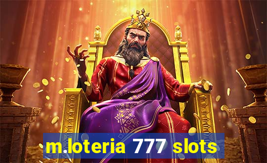 m.loteria 777 slots