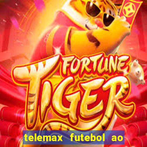 telemax futebol ao vivo gratis