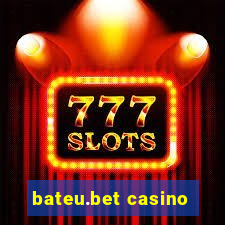 bateu.bet casino