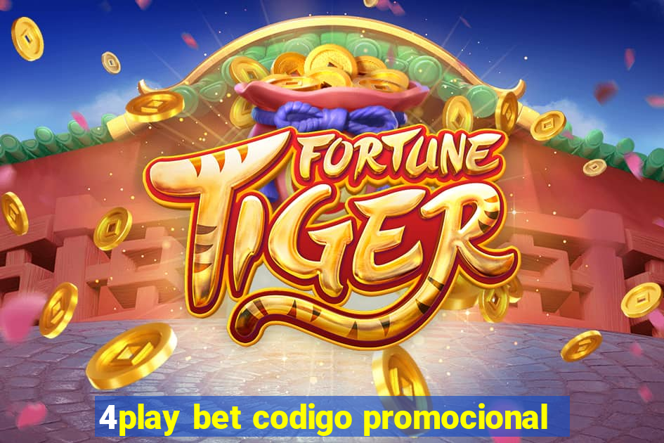 4play bet codigo promocional