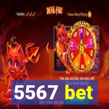 5567 bet