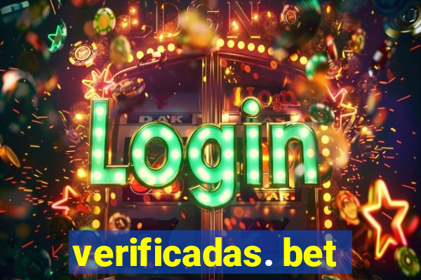 verificadas. bet