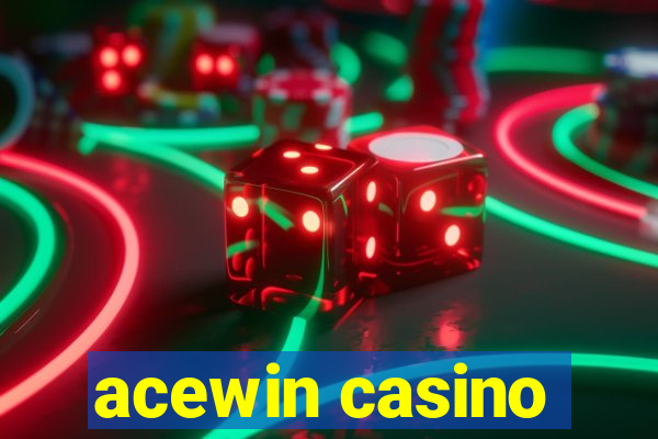 acewin casino