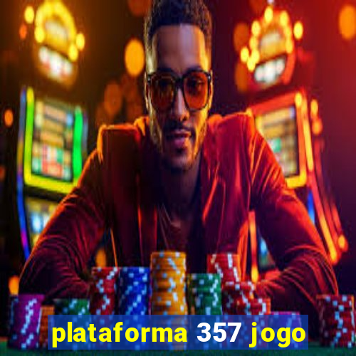 plataforma 357 jogo