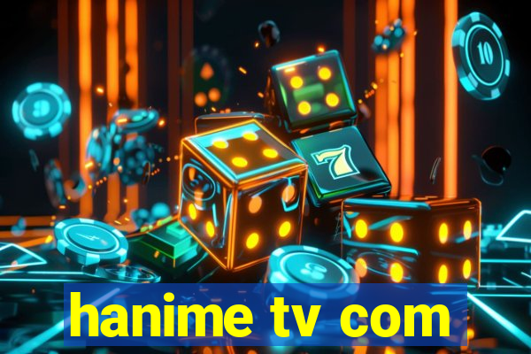 hanime tv com