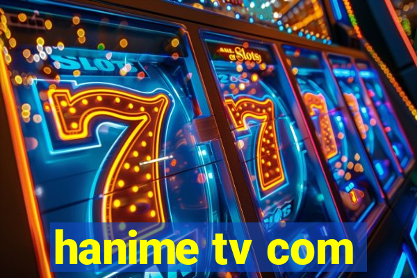 hanime tv com